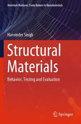 Structural Materials: Behavior, Testing and Evaluation - Singh, Harvinder