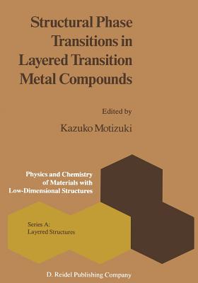 Structural Phase Transitions in Layered Transition Metal Compounds - Motizuki, K (Editor)