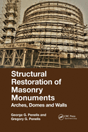 Structural Restoration of Masonry Monuments: Arches, Domes and Walls