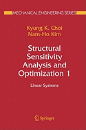 Structural Sensitivity Analysis and Optimization 1: Linear Systems