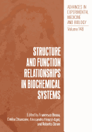 Structure and Function Relationships in Biochemical Systems