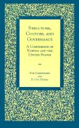 Structure, Culture, and Governance: A Comparison of Norway and the United States