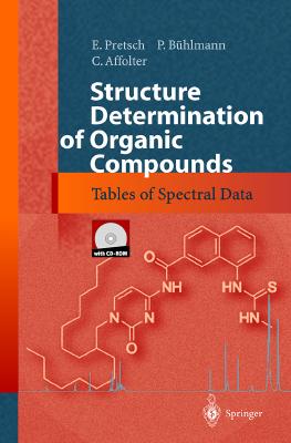 Structure Determination of Organic Compounds: Tables of Spectral Data - Pretsch, Ernoe, and Pretsch, Ernho, and Bhuhlmann, P