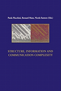 Structure, Information and Communication Complexity, IIS 1: Volume 1