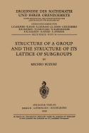 Structure of a Group and the Structure of Its Lattice of Subgroups