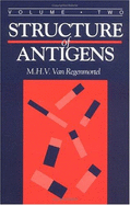 Structure of Antigens, Volume II - Van Regenmortel, Marc H V, and Capron, Andre (Contributions by), and Corradin, Giampietro (Contributions by)