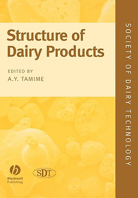 Structure of Dairy Products - Tamime, Adnan Y (Editor)