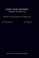 Structure Reports for 1982, Volume 49a: Metals and Inorganic Compounds
