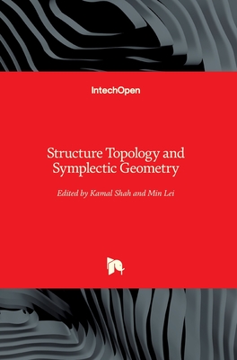 Structure Topology and Symplectic Geometry - Shah, Kamal (Editor), and Lei, Min (Editor)