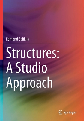 Structures: A Studio Approach - Saliklis, Edmond