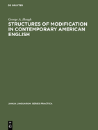 Structures of modification in contemporary American English.