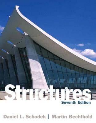 Structures - Schodek, Daniel, and Bechthold, Martin