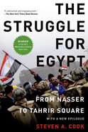 Struggle for Egypt: From Nasser to Tahrir Square