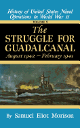 Struggle for Guadalcanal: August 1942 - February 1943 - Volume 5