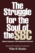 Struggle for the Soul of the SBC