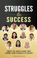 Struggles To Success: India's Top Experts Share Their Journey From Struggles to Success