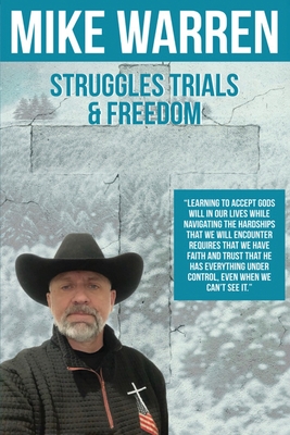Struggles, Trials, and Freedom - Warren, Mike