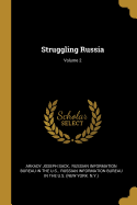 Struggling Russia; Volume 2
