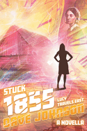 Stuck 1855: Lucy Travels East