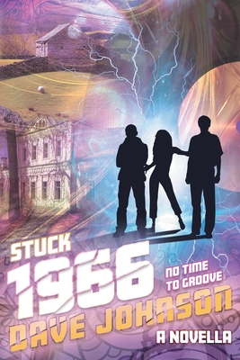 Stuck 1966: No Time to Groove - Johnson, Dave