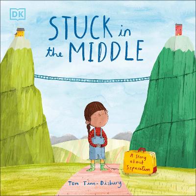 Stuck in the Middle: A Story About Separation - Tinn-Disbury, Tom