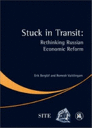 Stuck in Transit: Rethinking Russian Economic Reform