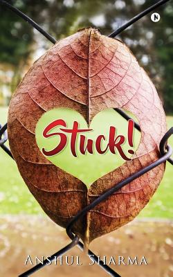 Stuck! - Sharma, Anshul
