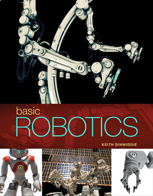 Student Activities Manual to Accompany Basic Robotics, 1e - Dinwiddie, Keith