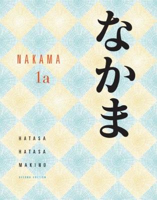 Student Activity Manual for Hatasa/Hatasa/Makino's Nakama 1 - Hatasa, Yukiko Abe, and Hatasa, Kazumi, and Makino, Seiichi