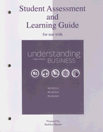 Student Assessment and Learning Guide for Use with Understanding Business - Barrett, Barbara, and Nickels, William G, and McHugh, James M