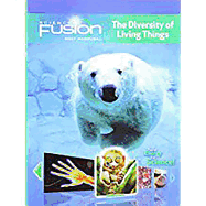 Student Edition Interactive Worktext Grades 6-8: Module B: The Diversity of Living Things 2012