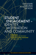 Student Engagement - Identity, Motivation and Community