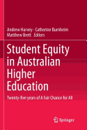 Student Equity in Australian Higher Education: Twenty-Five Years of a Fair Chance for All
