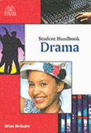 Student Handbook for Drama