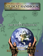 Student Handbook for the Joy of Statistics: Learning with Real World Data