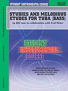 Student Instrumental Course Studies and Melodious Etudes for Tuba: Level I