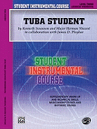 Student Instrumental Course Tuba Student: Level III