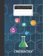 Student Lab Notebook: Chemistry Laboratory Grid Ruled Size 8.5x11 Inches 102 Pages 1/4 Inch Per Square Paper Graph Composition Books Specialist Scientific for Science Student Research College