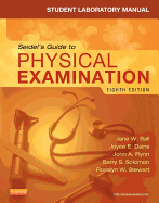 Student Laboratory Manual for Seidel's Guide to Physical Examination