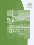 Student Solutions Manual for Harshbarger/Reynolds' Mathematical Applications for the Management, Life, and Social Sciences, 10th