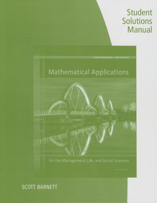 Student Solutions Manual for Harshbarger/Reynolds' Mathematical  Applications for the Management, Life, and Social Sciences, 11th - Harshbarger, Ronald J.