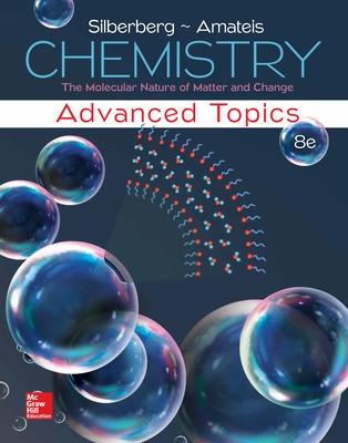 Student Solutions Manual for Silberberg Chemistry: The Molecular Nature of Matter and Change with Advanced Topics - Silberberg, Martin, Dr.