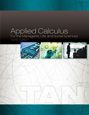 Student Solutions Manual for Tan's Applied Calculus for the Managerial,  Life, and Social Sciences, 10th - Tan, Soo