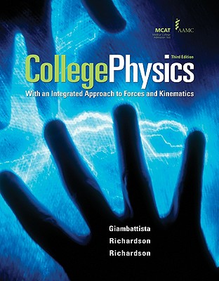 Student Solutions Manual to Accompany College Physics - Giambattista, Alan, and Richardson, Betty, and Richardson, Robert C, Dr.