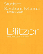 Student Solutions Manual - Miller, Dan, and Blitzer, Robert F.