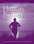 Student Study Guide for Human Biology, Sixth Edition