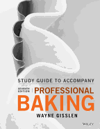 Student Study Guide to Accompany Professional Baking