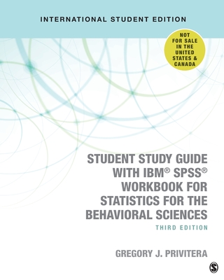 Student Study Guide With IBM SPSS Workbook for Statistics for the Behavioral Sciences - Privitera, Gregory J.