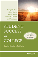 Student Success in College, (Includes New Preface and Epilogue): Creating Conditions That Matter