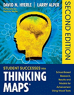 Student Successes with Thinking Maps(r): School-Based Research, Results, and Models for Achievement Using Visual Tools